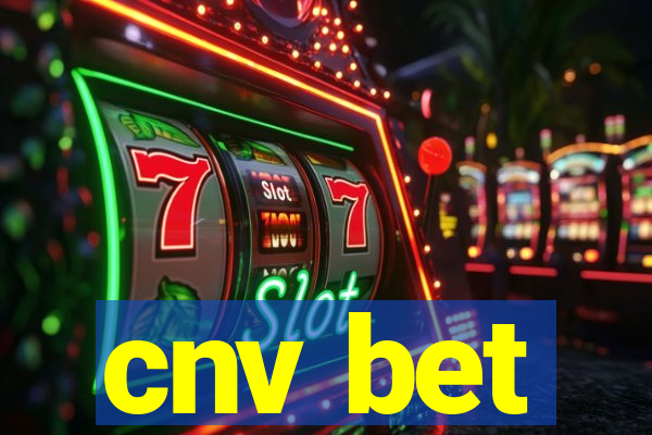 cnv bet